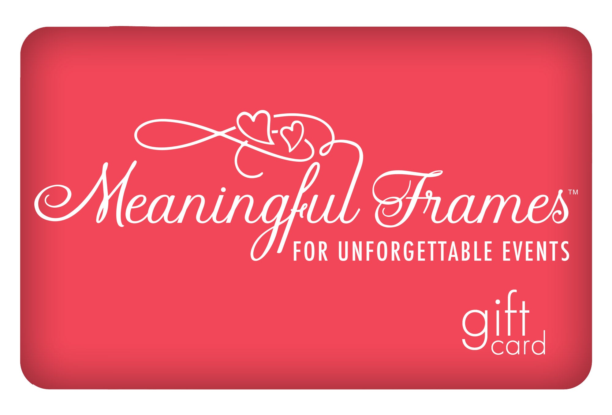 Meaningful Frames Gift Card